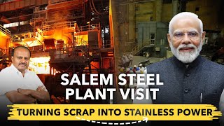 Salem Steel Plant Visit ||Turning Scrap Into Stainless Power