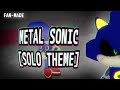 He Can T Feel Fear SONIC EXE THE DISASTER METAL SONIC THEME