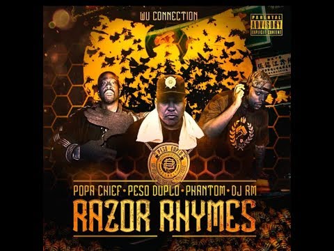 Razor Rhymes - Popa Chief - Phantom - Peso Duplo part. DJ RM (Wu Connection)