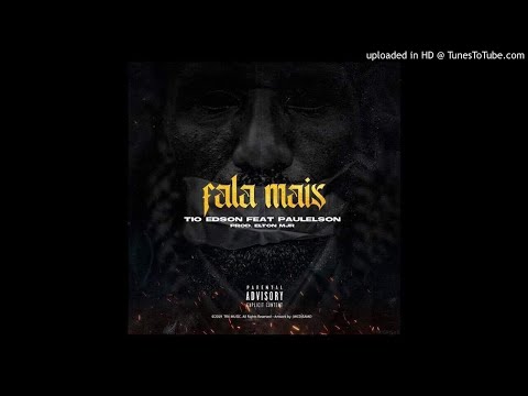 Tio Edson feat. Paulelson- Fala Mais