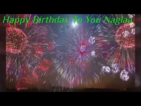 Happy Birthday To You Naglaa