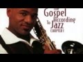 Gospel SmoothJazz Kirk Whalum Speak to my heart HD720 m2 Basscover2 Bob Roha