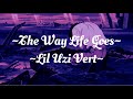 The Way Life Goes Lil Uzi Vert Slowed Reverb