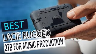 LaCie Rugged 2TB: The BEST External Hard Drive for Music Producers on the Go