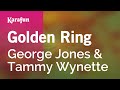Golden Ring - George Jones & Tammy Wynette | Karaoke Version | KaraFun
