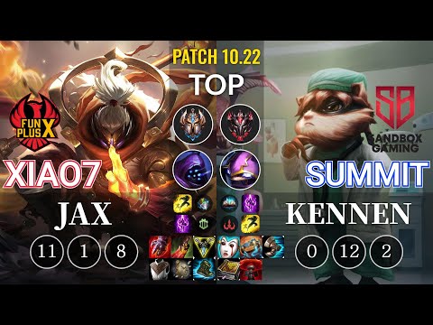FPB xiao7 Jax vs SB Summit Kennen Top - KR Patch 10.22