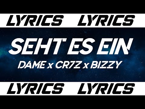 SEHT ES EIN - Dame, Cr7z, Freshmaker, Bizzy Montana, (LYRICS)