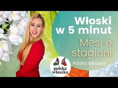 Italian in 5 minutes - names of months and seasons