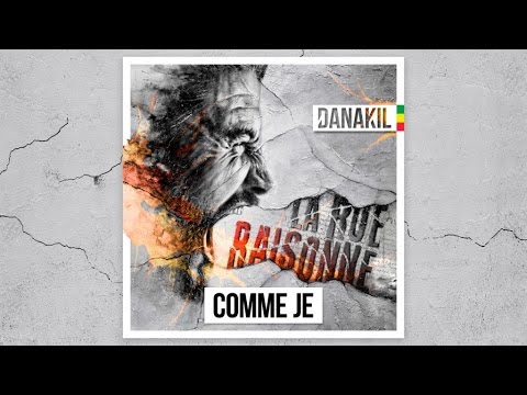 📀 Danakil - Comme Je [Official Audio]