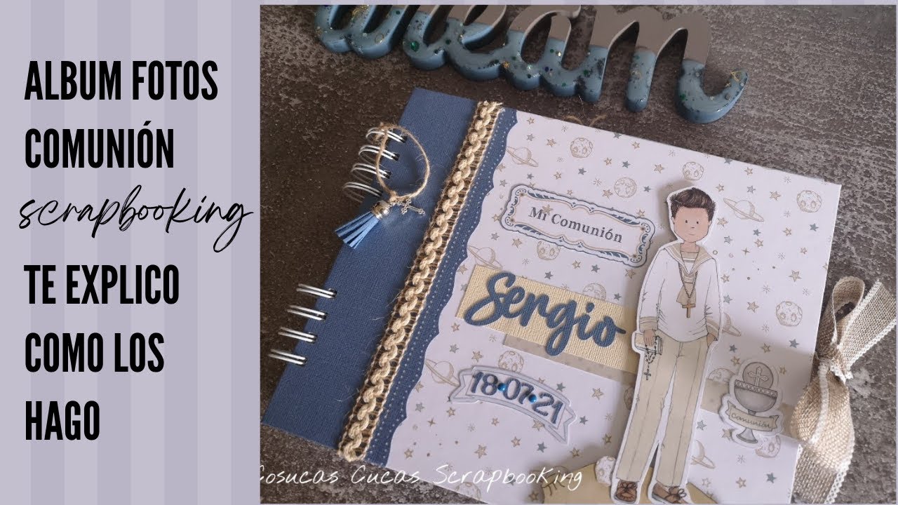 Álbum Scrapbooking mixto fotos firmas Primera Comunión COMO LO HAGO. Te lo explico en este video