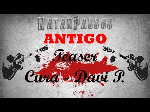 Teaser - Cura - Davi Piangers