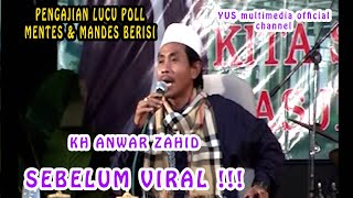 Download lagu KH ANWAR ZAHID JADUL . LUCU POLL ..... mp3 Download lagu KH ANWAR ZAHID JADUL . LUCU POLL ..... mp3
