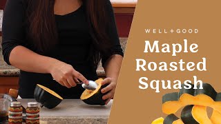 Maple Roasted Acorn Squash Recipe | Cook With Us | Well+Good