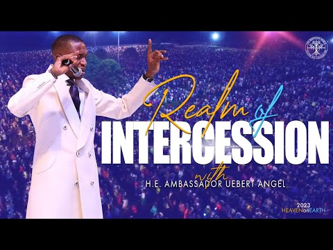 Realm Of Intercession | Prophet Uebert Angel