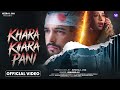 Khara Khara Pani I Shahzad Ali Nyra Banerjee Amardeep Phogat Heartbreaking Sad Song
