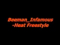 Infamous Ft Beeman Heat Freestyle