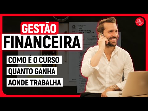 GESTÃO FINANCEIRA: conheça TUDO sobre O CURSO - Vale a pena fazer GESTÃO FINANCEIRA