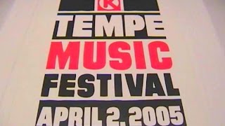 Tempe Music Festival TV -  2005 TMF Documentary