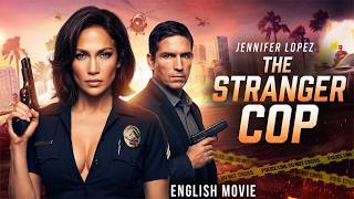 Jennifer Lopez In THE STRANGER COP - Hollywood English Movie  | Free Action Thriller Romantic Movie