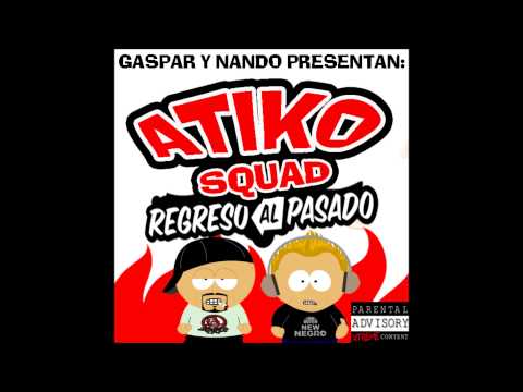09 - La fiesta - Regreso al pasado - Atiko Squad