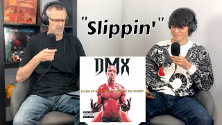 Dad &amp; Son React to DMX - Slippin&#39;