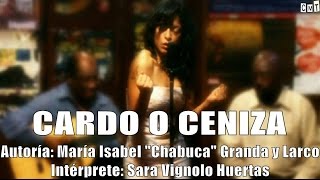 Sara Van - Cardo O Ceniza (HQ Sound)