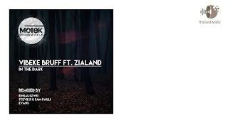 Vibeke Bruff feat. Zialand - In The Dark (Evans Remix)