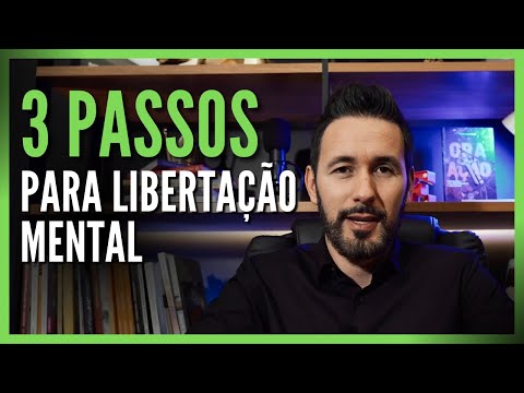 3 PASSOS PARA VIVER UMA LIBERTAÇÃO MENTAL - TONY ALLYSSON