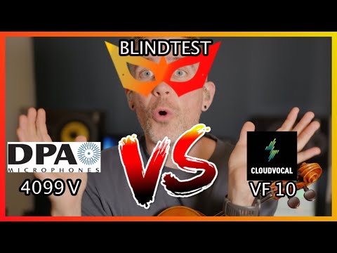 Blintest - Dpa 4099 vs Cloudvocal Vf10