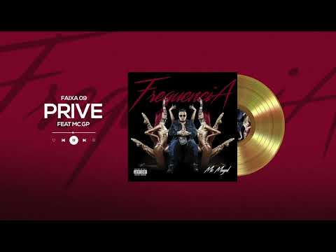 9. MC Magal feat. MC GP - Privê (Visualizer) Frequência
