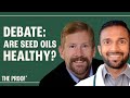 Debate Seed Oils Heart Disease With Tucker Goodrich Matthew Nagra ND The Proof