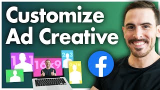 How to Use Facebook's Asset Customization to Tailor Your Ad Placements
