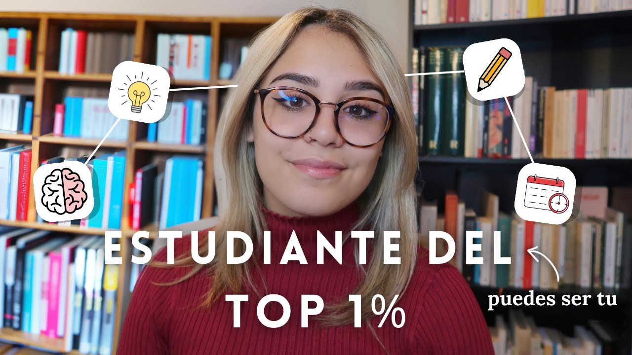 Cómo Convertirse en un Estudiante del Top 1%
