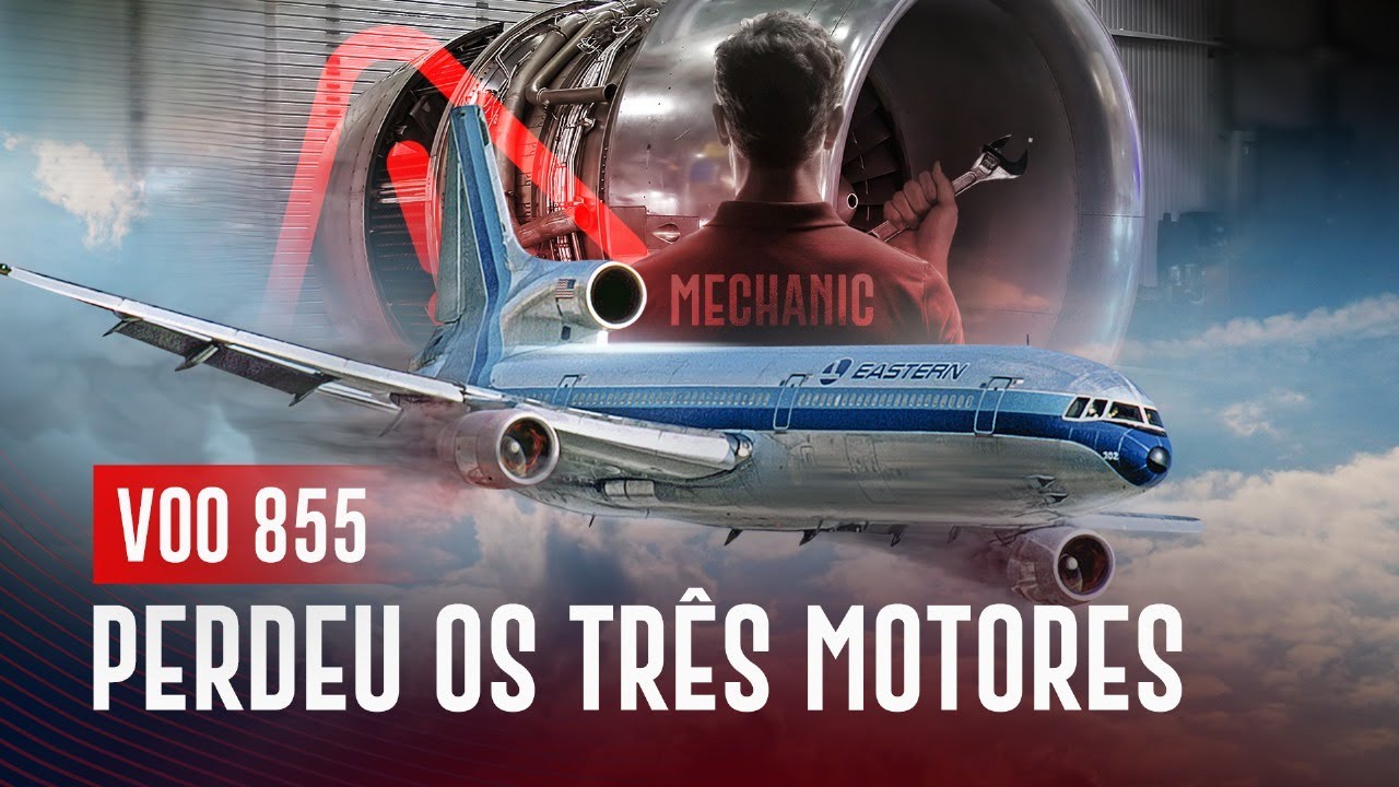 EASTERN 855 PERDEU OS 3 MOTORES durante o voo | EP. 1255