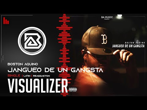 Jangueo De Un Gangster, Boston Aquino  (Vizualizer)