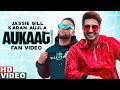 Jassi Gill ft Karan Aujla | Aukaat (Fan Videos) | DesiCrew Vol1 |Arvindr Khaira |Latest Punjabi Song