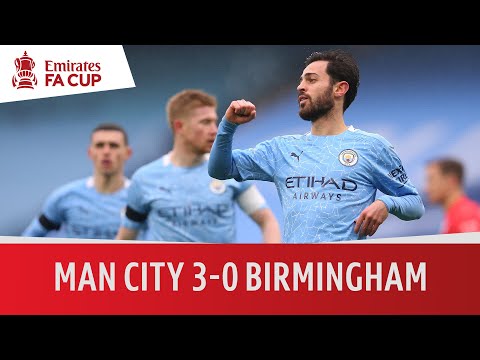 Man City vs Birmingham (3-0) | Emirates FA Cup Highlights
