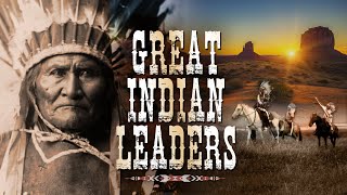 America’s Great Indian Leaders