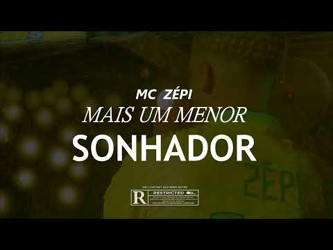 MC ZÉPI  - MAIS UM MENOR SONHADOR