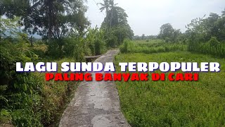 Download lagu LAGU POP SUNDA PALING ENAK DI DENGAR SAMPAI MERINDING DENGAN SUASANA PEDESAAN INDONESIA mp3 Download lagu LAGU POP SUNDA PALING ENAK DI DENGAR SAMPAI MERINDING DENGAN SUASANA PEDESAAN INDONESIA mp3