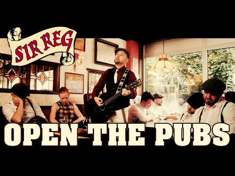 SIR REG - Open The Pubs (Official Music Video) [Explicit]