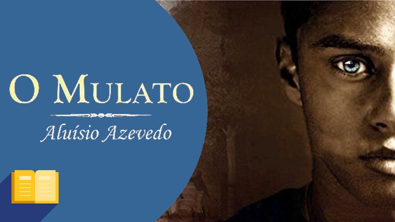 VESTIBULAR | RESENHA: O Mulato, de Aluísio Azevedo