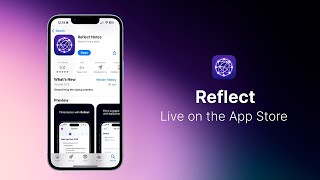 Reflect Notes is live in the app store!