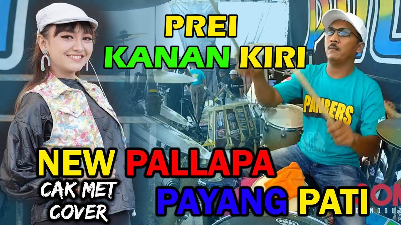 PREI KANAN KIRI - JIHAN AUDY NEW PALLAPA PAYANG PANBERS  CAK MET