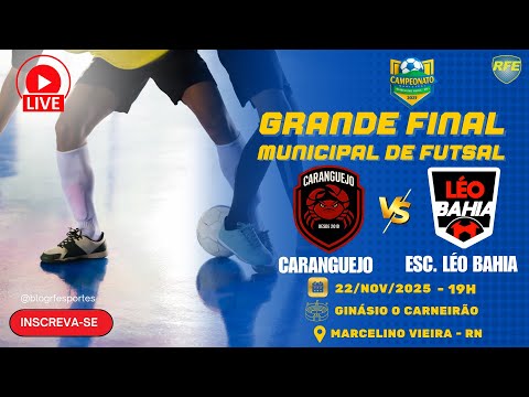 🏆 FINAL MUNICIPAL 2025 | CARANGUEJO x ESCOLINHA LÉO BAHIA | AO VIVO | RF ESPORTES