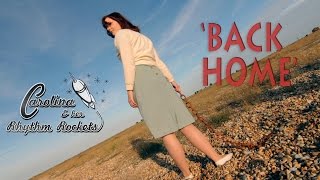 'Back Home' Carolina & Her Rhythm Rockets RHYTHM BOMB RECORDS (Official Music Video) BOPFLIX