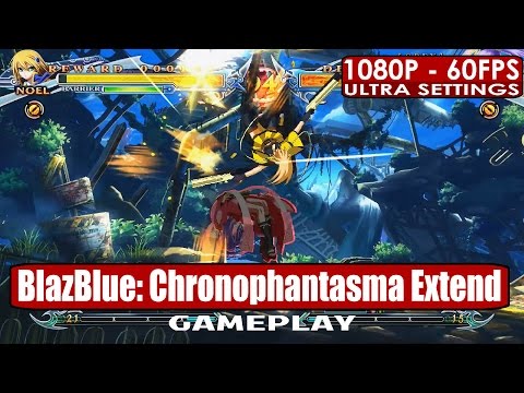 BlazBlue: Chronophantasma Extend gameplay PC HD [1080p/60fps]