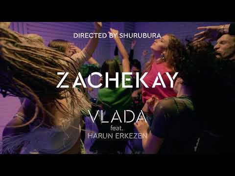 VLADA feat. Harun Erkezen - ZACHEKAY (teaser)