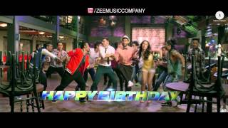 Happy B&#39;day   ABCD 2   Varun Dhawan   Shraddha Kapoor   Sachin   Jigar   YouTube