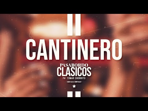 Pasabordo - Cantinero - Clasicos Pa' Tomar Chorrito